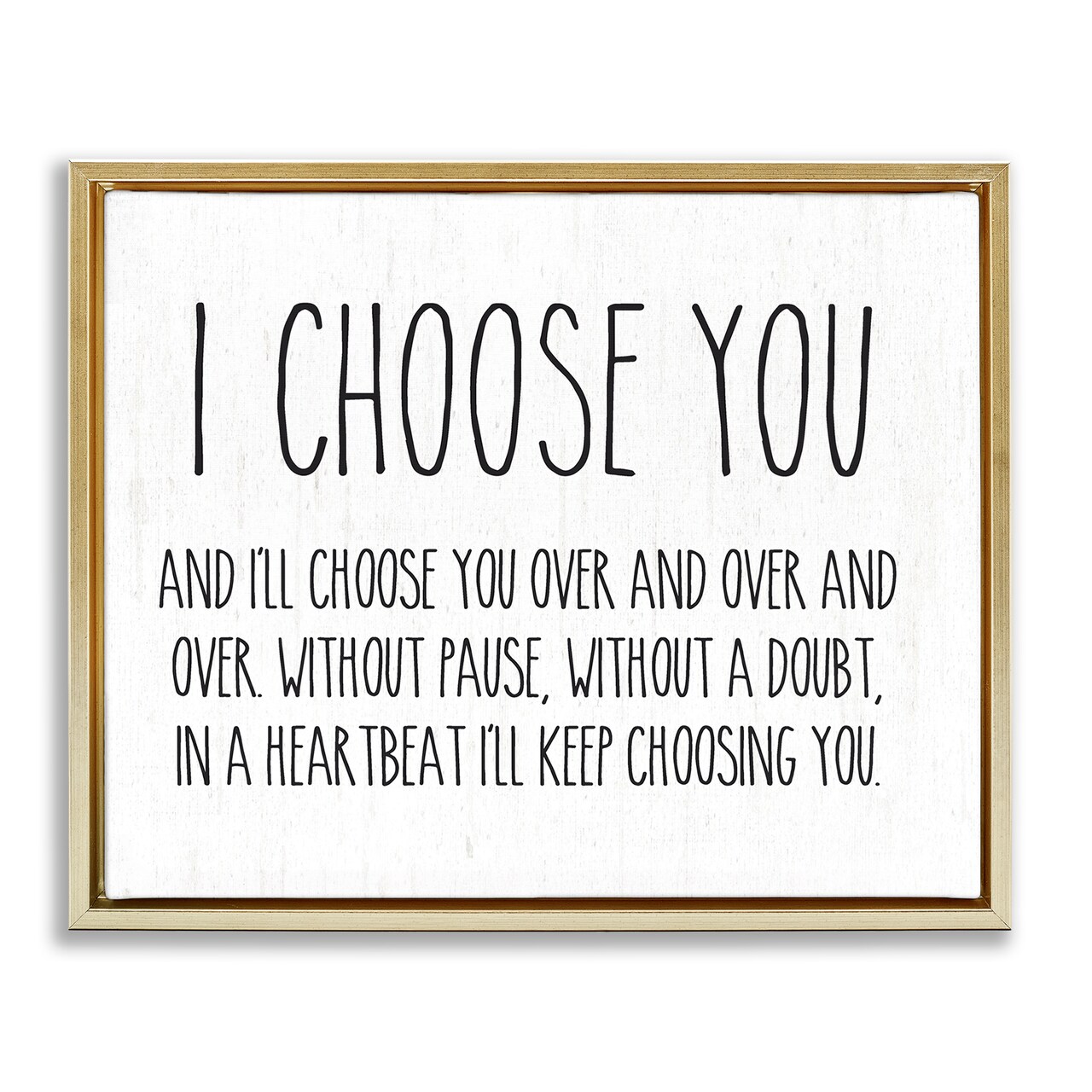 Stupell Industries I Choose You Romantic Love Quote Casual Typography Floating Frame Design By Lettered and Lined